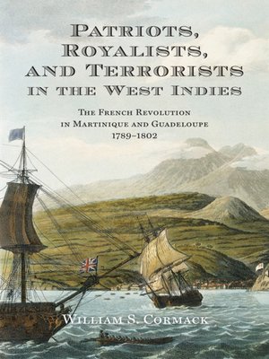 cover image of Patriots, Royalists, and Terrorists in the West Indies